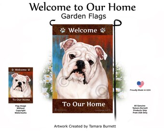 Bulldog White - Welcome To Our Home Garden Flag - Personalizable
