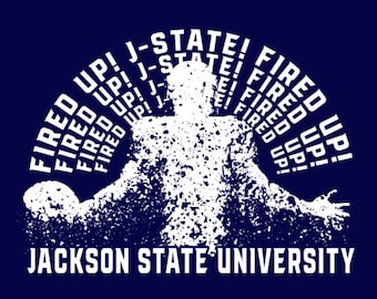 Jackson State University Tigers Fired Up J-State Short Sleeve T-Shirt | JSU Fired Up J-State T-Shirt | JSU Football | JSU Tigers