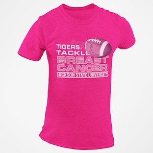 Jackson State University Tigers Tackle Breast Cancer T-Shirt, Breast Cancer Awareness Month, JSU Pink Out, Pink Ribbon, Cancer Awareness JSU
