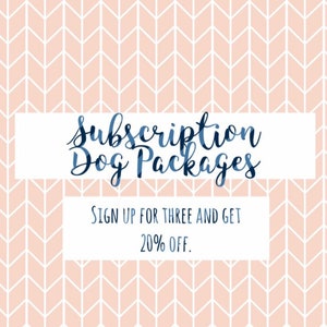 Dog Subscription Packages