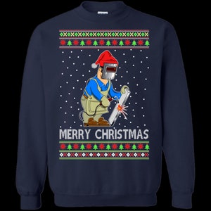 Welding Welder Ugly Christmas Sweater mechanic fabricator fabrication car auto motorcycle pipe fitter cage builder steam fitter car builder