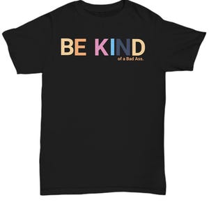Camiseta Kindness Be Kind, seja um pouco durão, camiseta engraçada de gentileza, presente para menina, ideia de presente para menina engraçada