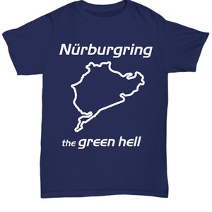 The Green Hell Nurburgring Track Outline Shirt scca car racing germany track day miata   gt3 nasa hpde   1 lemans