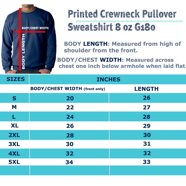 May include: Size chart for a printed crewneck pullover sweatshirt. The chart shows the body length and body/chest width in inches for sizes S through 5XL.