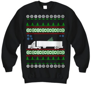 semi truck Ugly Christmas Sweater holiday sweatshirt trucker trucking driver service short haul semi truck dump truck cdl lumber blue collar