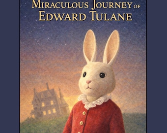 The Miraculous Journey of Edward Tulane Book Study | Chapter Questions, Tests & Answer Keys | Grades 3-5