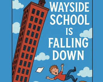 Wayside School Is Falling Down Novel Study | Comprehension Questions, Activities & Test