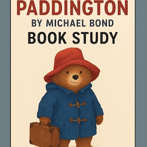 Könnte beinhalten: Illustration von Paddington Bär aus "A Bear Called Paddington" von Michael Bond. Der Bär trägt einen blauen Mantel und einen roten Hut und hält einen braunen Koffer. Buchtitel, Autor und "Book Study" sind oben abgebildet.