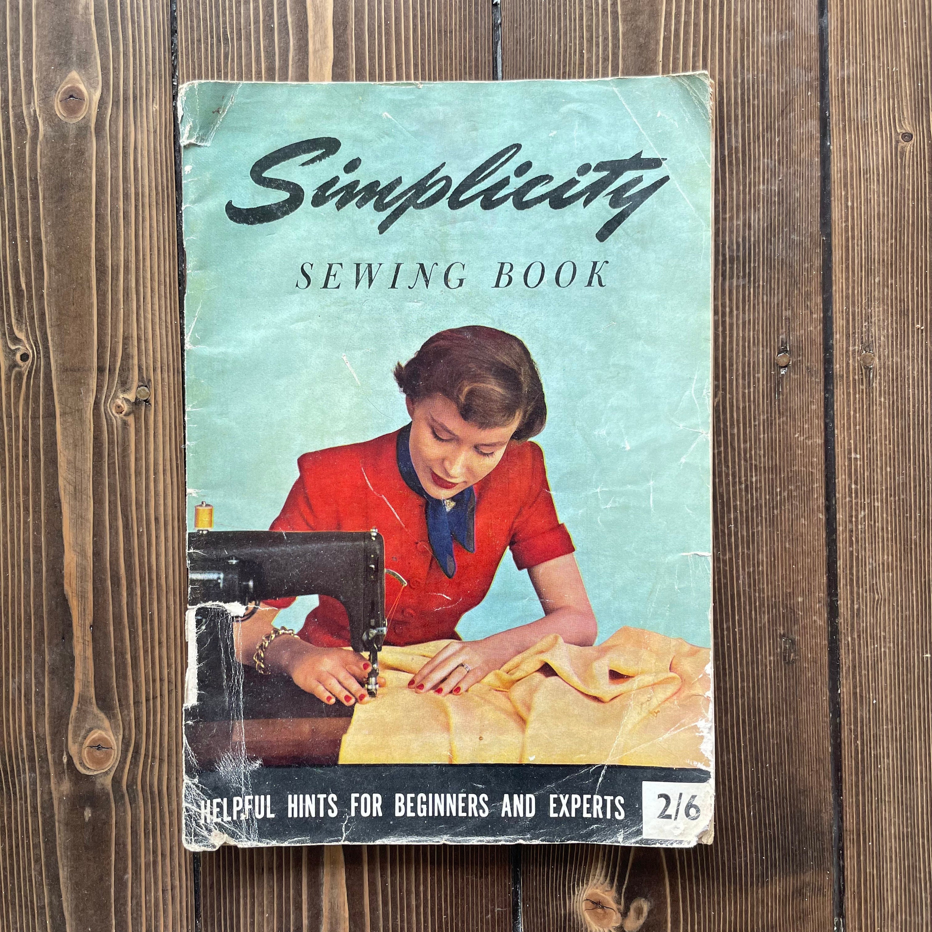 Simplicity Sewing Book - 1965 Edition - Instructional Guidebook