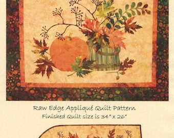 Fall Memories * Raw Edge Applique Quilt and Table Runner Sewing Pattern* By: Edyta Sitar - Laundry Basket Quilts