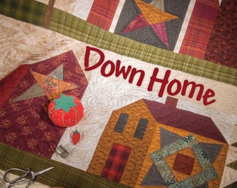 Down Home *Softcover Project Book*   By: Janet Nesbitt - One Sister Design