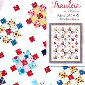 May include: A quilt pattern called "Fraulein" by Amy Smart, Diary of a Quilter. The pattern features a white background with colorful patchwork squares in red, blue, yellow, and pink.