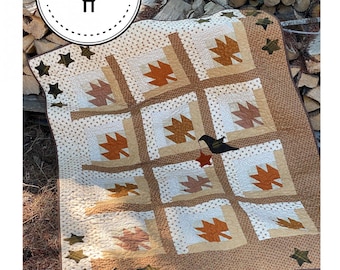 Autumn's Hush *Log Cabin Quilt Pattern with Applique Leaves, Stars & Crows*   By:  Karen Walker - Laugh Yourself Into Stitches