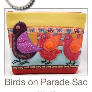 Birds on Parade Sac *Small Bag Pattern for Wool, Hand Stitching & Embroidery* By: Sue Spargo