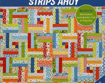 Strips Ahoy   * 2 Jelly Roll Pieced Quilt Pattern *   By: Tricia Cribbs of Turning Twenty