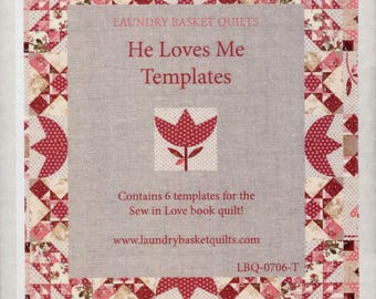He Loves Me - Acrylic Templates  - Edyta Sitar Laundry Basket Quilts  LBQ-0706-T