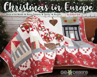 Christmas in Europe *Block of the Month*Bonus Patterns*Stories*Recipes Book*  By: GE Designs Iceland