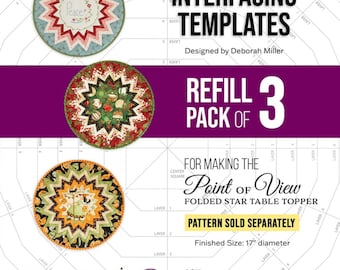 Point of View Interfacing Templates 3-Pack *REFILL* Use with Point of View Table Topper Pattern* From: PlumEasy Patterns