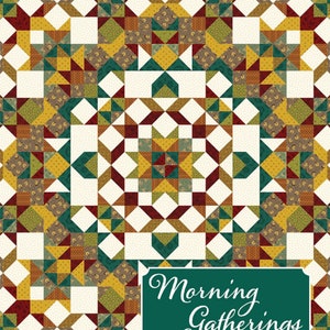 Morning Gatherings* Pieced Quilt Pattern * by Kim Diehl for It's Sew ...