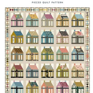 Patchwork House  *Pieced Quilt Pattern * Layer Cake (10x10) Friendly* By: Edyta Sitar - Laundry Basket Quilts  LBQ-2070-P