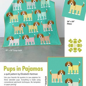 May include: A Pups in Pajamas quilt pattern by Elizabeth Hartman featuring a 70" x 70" large quilt, a 24" x 24" pillow, and a 40" x 44" small quilt. The designs display stylized dogs with brown heads and bodies made of various colored plaid patterns.