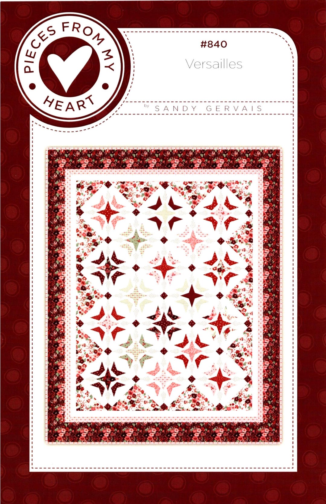 Versailles *A Pieced Quilt Pattern* By: Sandy Gervais of Pieces From My ...