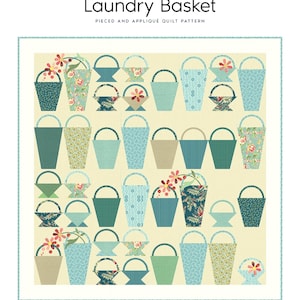 Laundry Baskets *Applique & Pieced Quilt Pattern*   By: Edyta Sitar - For Laundry Basket Quilts LBQ-0960-P