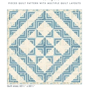May include: A quilt pattern titled "Log Cabin" by Sewing Bird. The quilt design features a geometric pattern in shades of blue and cream. The quilt size is 60.5 inches by 60.5 inches. The text "Laundry Basket Quilts" is at the top.