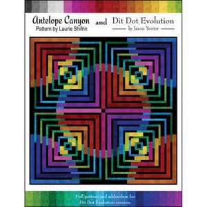 May include: A quilt pattern featuring a geometric design with squares and rectangles in shades of red, orange, yellow, green, blue, purple, and black. The pattern is titled "Antelope Canyon and Dit Dot Evolution" with the names of the designers, Laurie Shifrin and Jason Yenter.