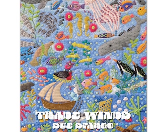 Trade Winds *Softcover Book *Wool Applique and Hand Embroidery Quilt & Projects* By: Sue Spargo