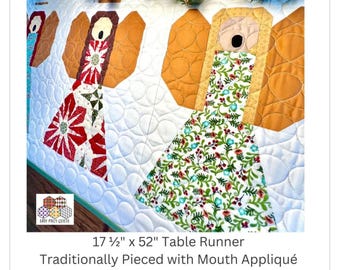 Angelic Choir * Scrap Friendly*Pieced & Applique Table Runner Pattern* By: Juliah Tiedemann of Easy Piecy Quilts