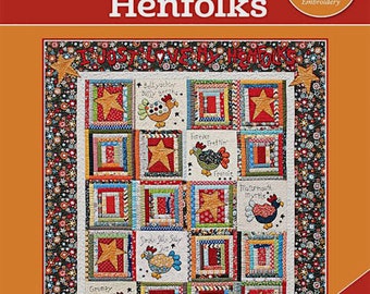 Henfolks   *Applique, Hand Embroidery & Pieced Quilt Pattern*   By: Tricia Cribbs of Turning Twenty