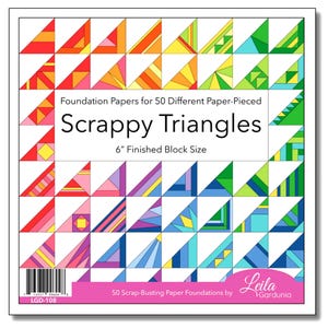 May include: A square product cover titled Foundation Papers for 50 Different Paper-Pieced Scrappy Triangles with a 6 inch finished block size. The design features a grid of colorful geometric triangle patterns in a rainbow spectrum of colors.
