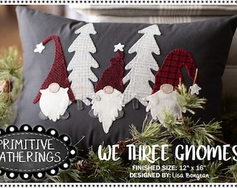 We Three Gnomes *Wool Applique Pillow* Sewing Pattern * From: Primitive Gatherings