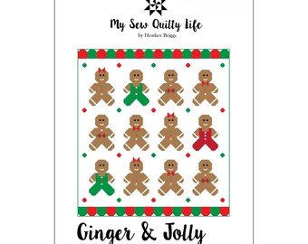 Ginger & Jolly *Quilt Pattern* By: Heather Briggs of My Sew Quilty Life
