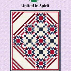 May include: A quilt pattern titled "United in Spirit" with a geometric design in red, white, and blue. The quilt measures 67" x 82". The design features stars and stripes, with the text "Tourmaline & Thyme Quilts" and "Designed by Laureen Smith".