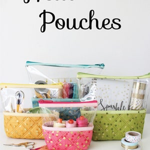 May include: Several clear pouches with colorful quilted bases and zippered tops. The pouches are filled with craft supplies like tape, thread spools, and scissors. The text "Hello Pouches" is at the top, and the Knot + Thread Design logo is at the bottom.