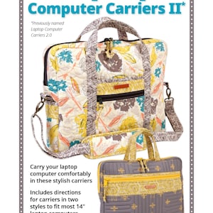May include: Two laptop computer carriers, one with a floral print and one with a gray and yellow geometric pattern. The text "Laptop Computer Carriers II*" is at the top of the image. The text "byannie.com" is at the bottom of the image.