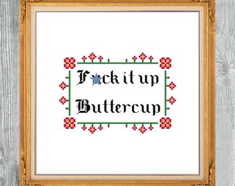 F*ck it up Buttercup. Cross Stitch Pattern pdf. *Instant Download!*
