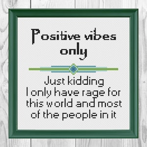 Positive Vibes Only- Cross Stitch Pattern pdf. Instant Download