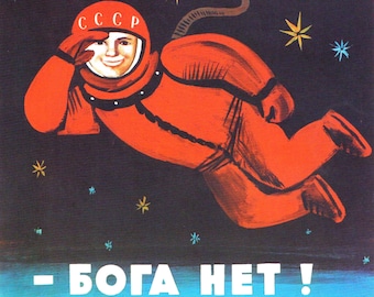 propaganda posters 60s There's no god! / Бога Нет! 1960's USSR Anti Religious Propaganda - Cosmonaut Yuri Gagarin In Space Print Poster