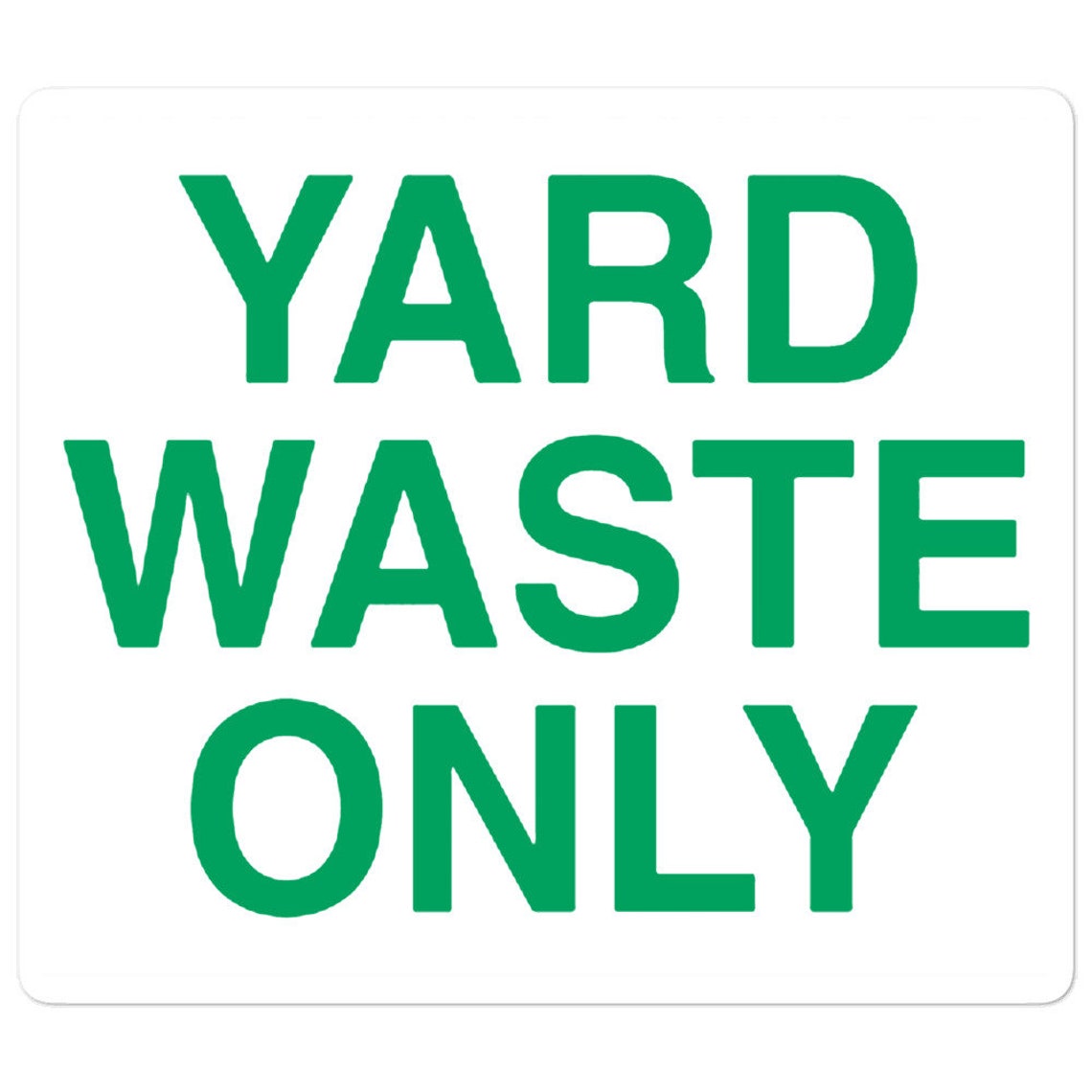 Yard Waste Only Sticker Etsy