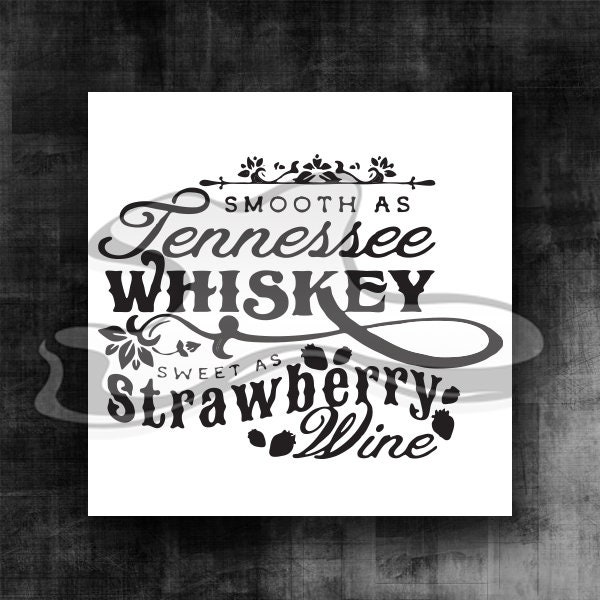 Smooth As Tennessee Whiskey Vector SVG Artwork