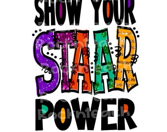 Show your staar power, staar png, staar test png, testing download, teacher png