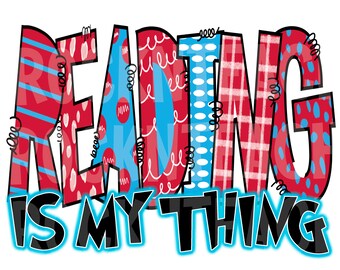 Reading Png, reading is my thing Png, read across America Png, reading teacher png