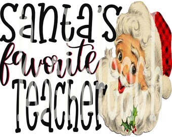 Puede incluir: Un gráfico de estilo vintage presenta a Papá Noel con el texto "Santa's favorite Teacher". Papá Noel está representado con barba blanca, mejillas rosadas y un gorro a cuadros rojos y negros. También se incluye una ramita de acebo.