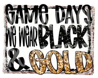 On game days we wear black  and gold football png, sports png, football download