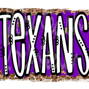 May include: A purple and brown graphic design with the word "TEXANS" in white text.