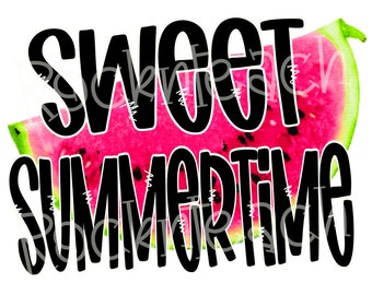 Sweet summertime png, summer sublimation png, watermelon png