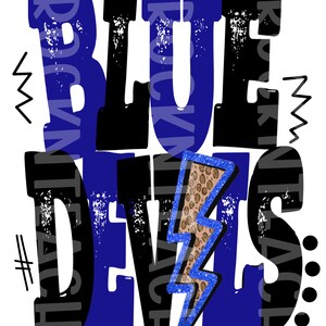 May include: Blue and black graphic text that reads "BLUE DEVILS" with a blue and brown lightning bolt graphic. The text has a distressed look and the lightning bolt has a glittery effect.